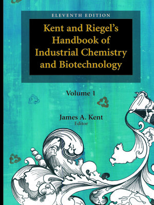 cover image of Kent and Riegel's Handbook of Industrial Chemistry and Biotechnology